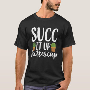Camiseta Chupa Isso, Buttercup Meme Suculentas Cactus