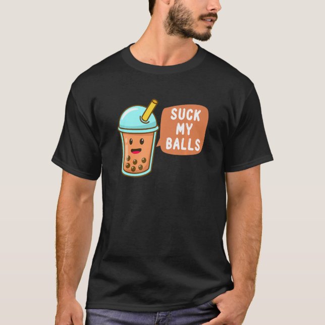 Camiseta Chupa minhas bolas Rude Boba Bubble Chá Boba Tea (Frente)