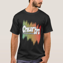 Camiseta Chur Bro - Vamos Ser Amigos