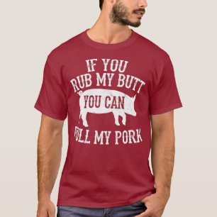 Camiseta CHURRASCO Esfregar Meu Bumbum Puxar Minha Grelha D