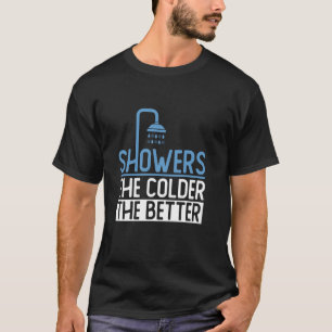 Camiseta Chuveiros  Quanto Mais Frio, Melhor  Chuva Fria Ba