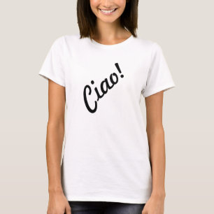 Camiseta Ciao! Mulheres italianas do estilo da língua olá