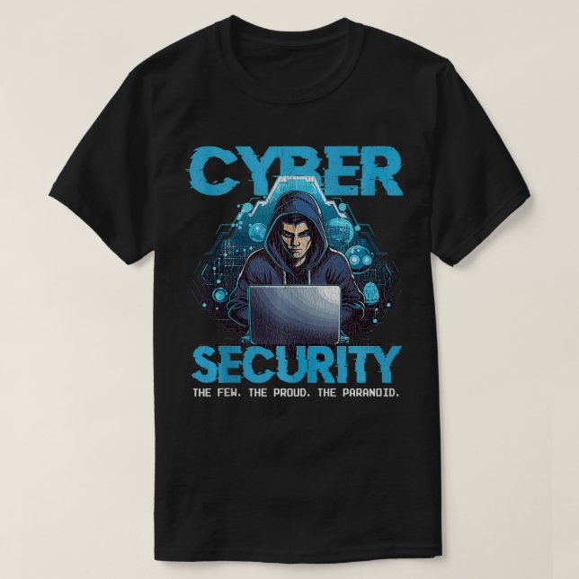 Camiseta Ciber Security Funny Analyst Cybersecurity Ethical (Frente do Design)