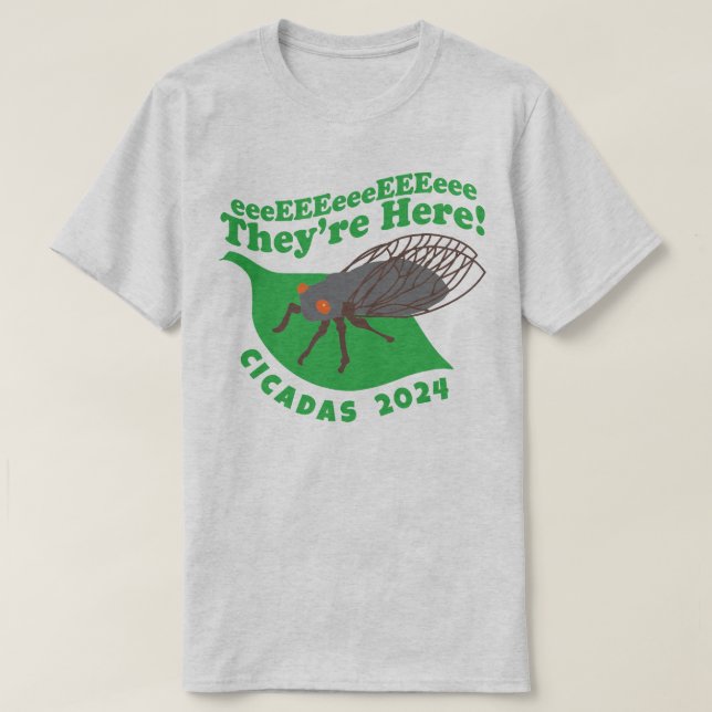 Camiseta Cicadas 2024 Eles estão aqui (Frente do Design)