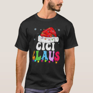 Camiseta Cici Claus Funny Família Xmas Correspondendo Cici 