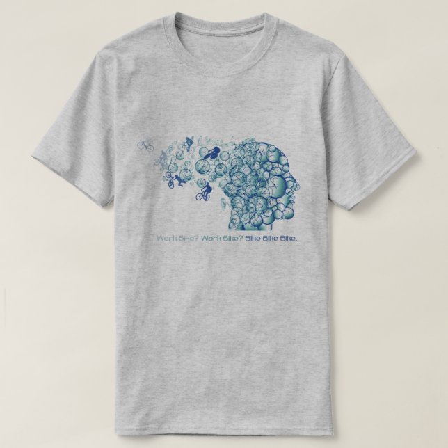 Camiseta Ciclismo engraçado - bicicleta do trabalho? Biking (Frente do Design)