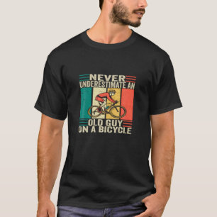 Camiseta Ciclismo Engraçado, Nunca Subestime Uma Cara Antig