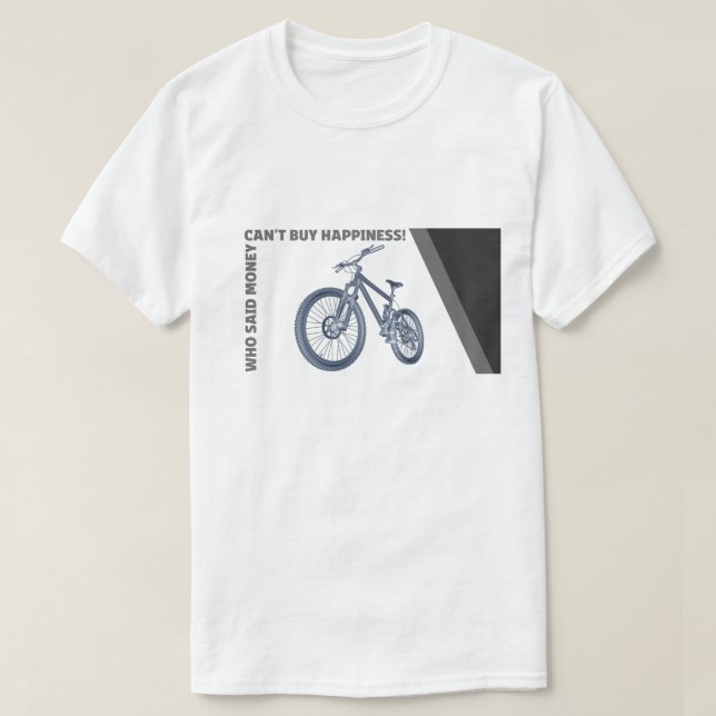 Camiseta Ciclismo engraçado - o dinheiro não pode por você (Frente do Design)