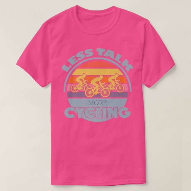 Camiseta Ciclismo menos conversa bicicleta de bicicleta mon (Frente do Design)