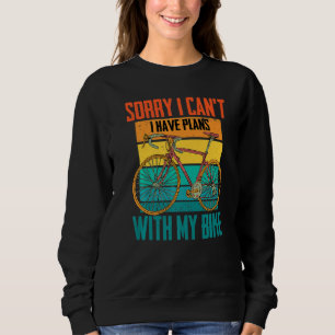Camiseta Ciclista, desculpa não... tenho planos com minha b