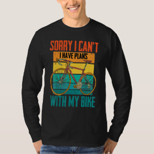 Camiseta Ciclista, desculpa não... tenho planos com minha b