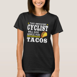 Camiseta Ciclista Incrível Dá Conselhos Para Tacos Ciclando