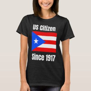 Camiseta Cidadão dos EUA desde 1917 Porto Rico são cidadãos