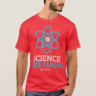 Camiseta Ciência Como Magia Mas Ciência Real Humor Nerdy Te