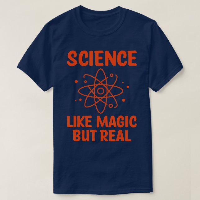 Camiseta Ciência Como Magia, Mas Cientista Real cada (Frente do Design)