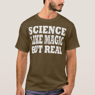 Camiseta Ciência Como Magia Mas Real 1