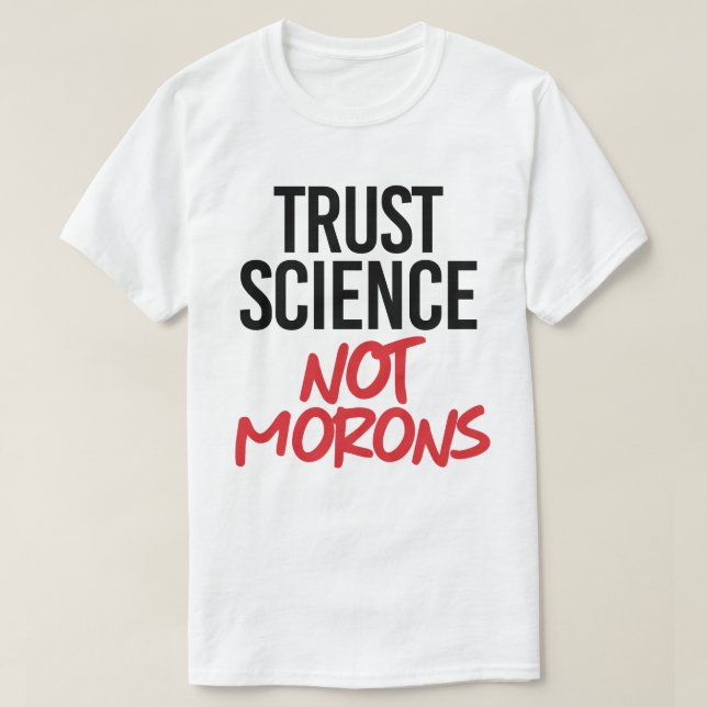 Camiseta Ciência Confiante Não Morons (Frente do Design)