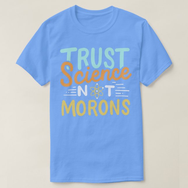Camiseta Ciência Confiante Não Morons (Frente do Design)