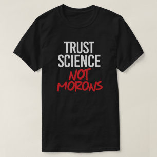 Camiseta Ciência Confiante Não Morons