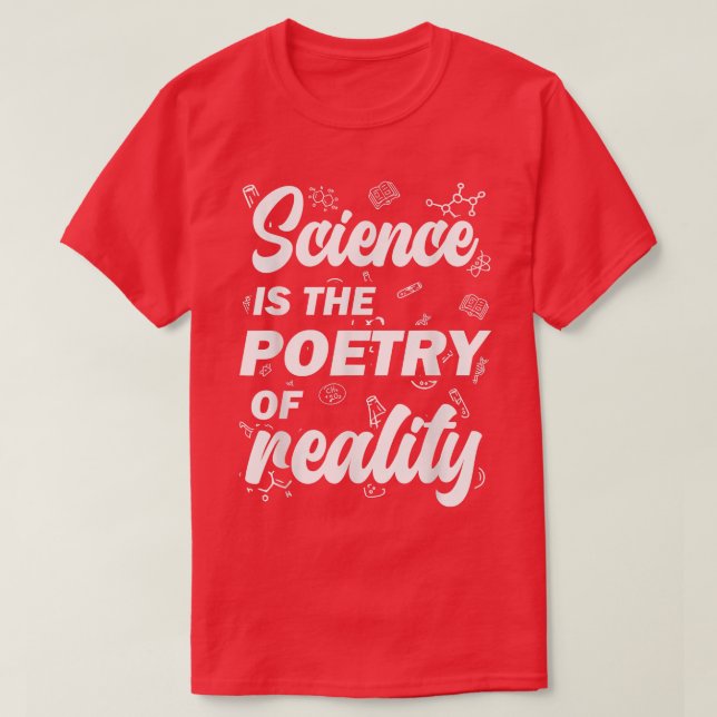 Camiseta Ciência É A Poesia Da Realidade (Frente do Design)