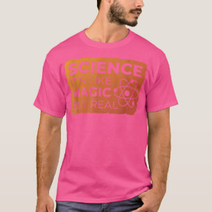 Camiseta Ciência É como Magia, mas Cientista Engraçado.