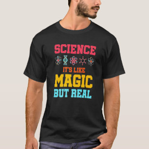 Camiseta Ciência É Como Magia Mas Cientista Real