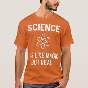 Camiseta Ciência é como Magia mas Estudante de Física Real 