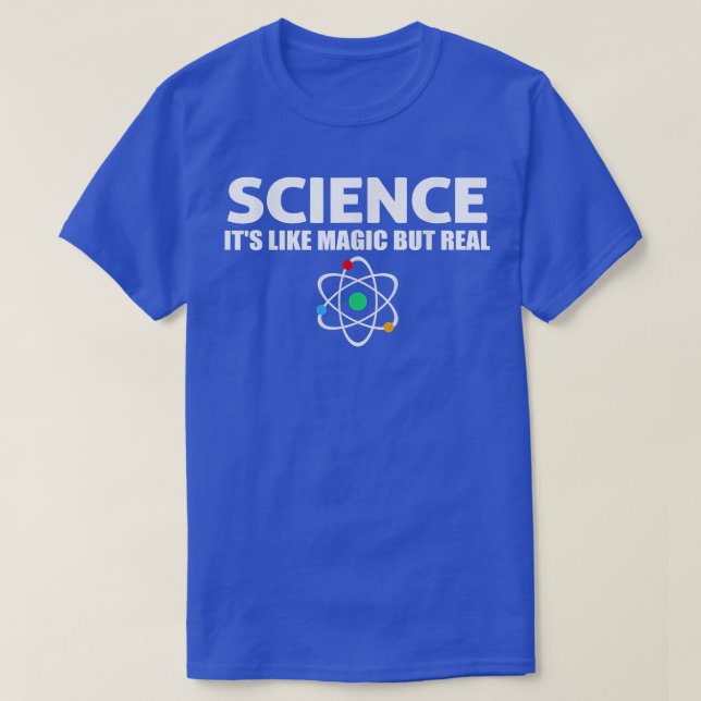 Camiseta Ciência - É como Magia, mas Real (Frente do Design)