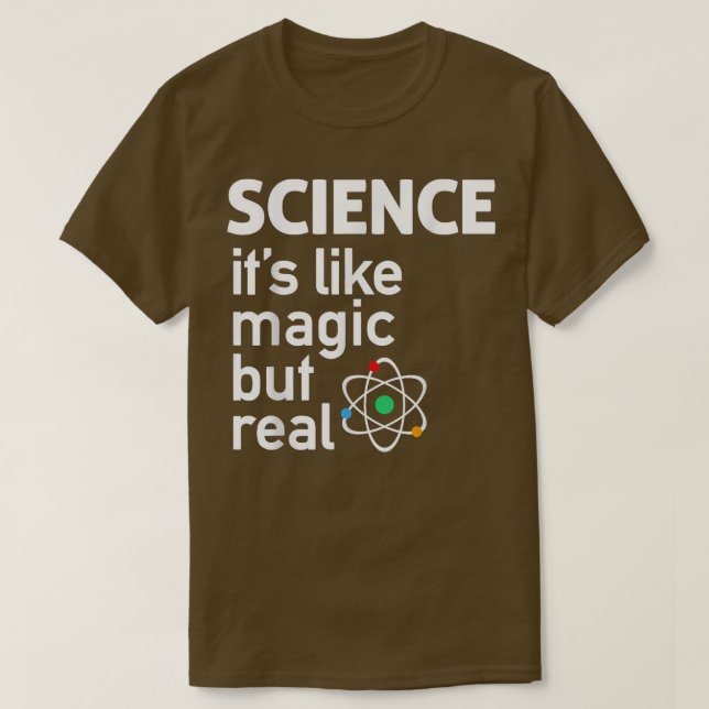Camiseta Ciência - É como Magia mas RealScience 1804 (Frente do Design)