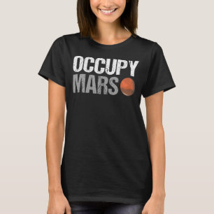 Camiseta Ciência e Espaço Ocupam Marte Humor Pun Cientista