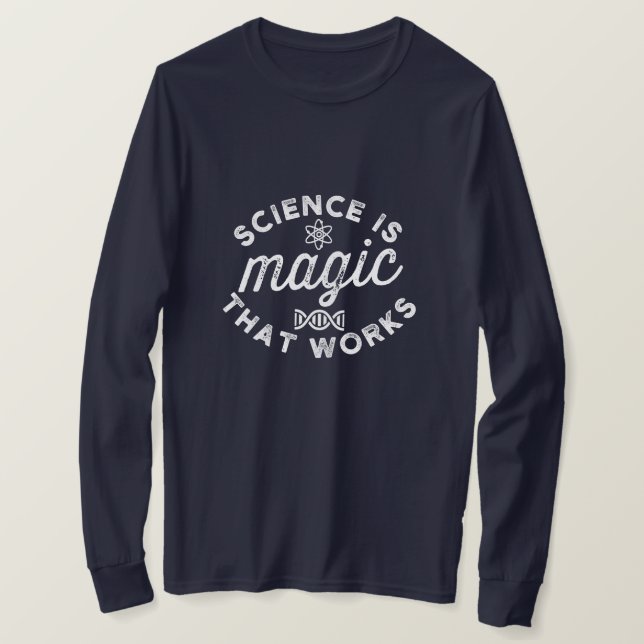 CAMISETA CIÊNCIA É MÁGICA QUE FUNCIONA (Frente do Design)