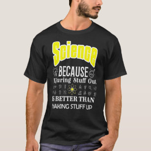 Camiseta Ciência É Melhor Que Ciência Fazer