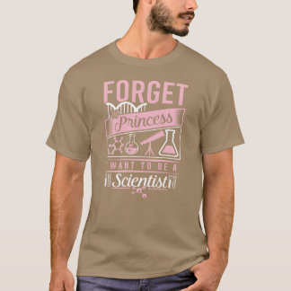 Camiseta Ciência Esqueça Princesa Eu Quero Ser vintage