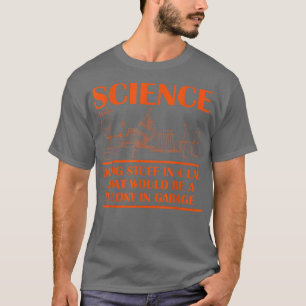Camiseta Ciência Fazendo Coisas No Laboratório Que Seriam U