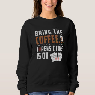 Camiseta Ciência Forense Para Um Café Investigador Criminal