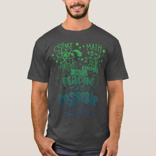 Camiseta Ciência Importa Matemática Mas Ler Faz Com Que Sej