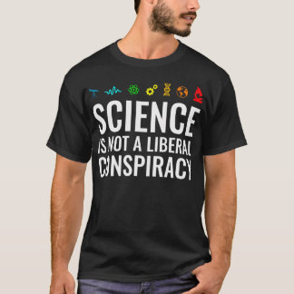 Camiseta Ciência Não É Conspiração Liberal