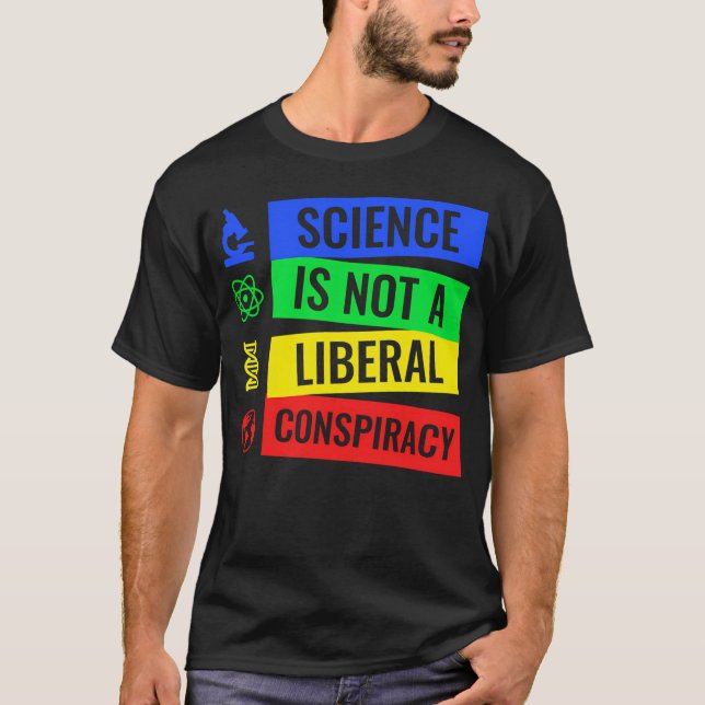 Camiseta Ciência Não É Conspiração Liberal (Frente)