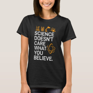 Camiseta Ciência não se importa com o que você acredita - C