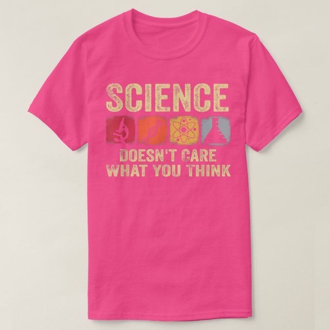 Camiseta Ciência não se importa com o que você pensa. (Frente do Design)