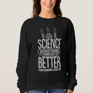 Camiseta Ciência Porque Descobrir É Melhor Que Fazer
