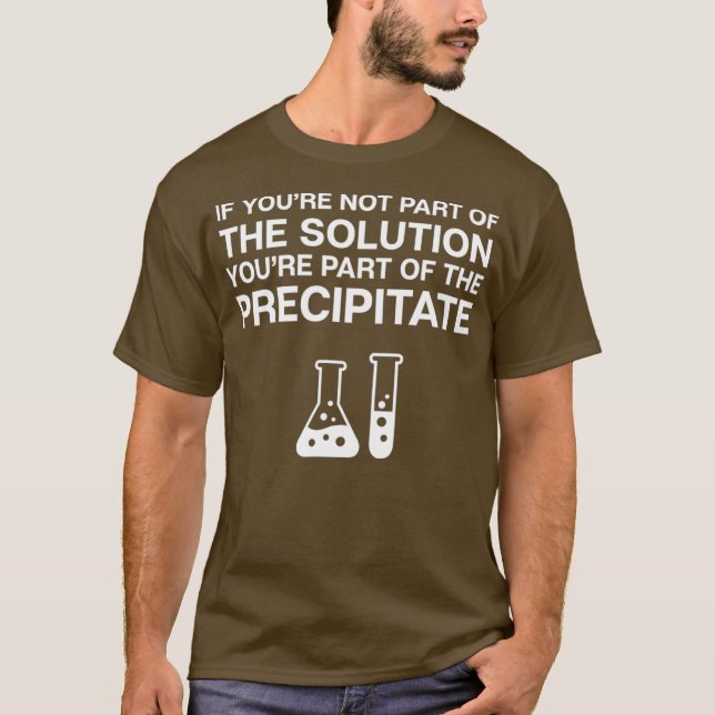 Camiseta Ciência Precipitada da Solução de Química (Frente)