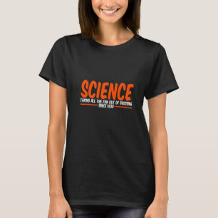 Camiseta Ciência Tirando Toda A Diversão Do Adivinhamento D