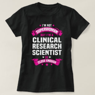Camiseta Cientista de Pesquisa Clínica