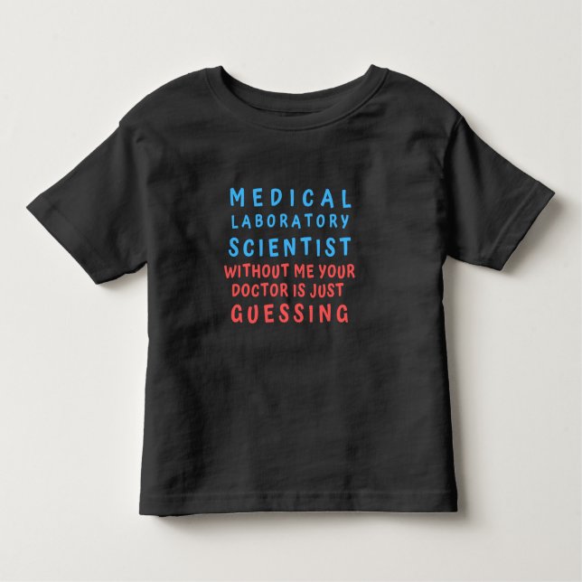 CAMISETA CIENTISTA DO LABORATÓRIO MÉDICO SEM MIM SEU DOC (Frente)