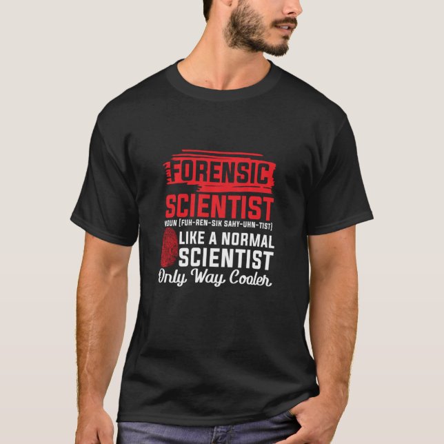 Camiseta Cientista forense Tee Funny Forense Way  (Frente)