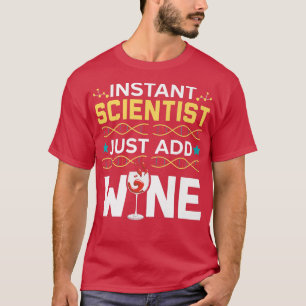 Camiseta Cientista Instantâneo Apenas Adicione Ciência Do B