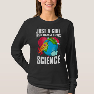 Camiseta Cientistas geeks Apenas Uma Menina Que Realmente A
