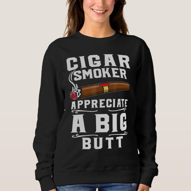 Camiseta Cigar Smokers Appreciate A Big Butt Cigarette Smok (Frente)