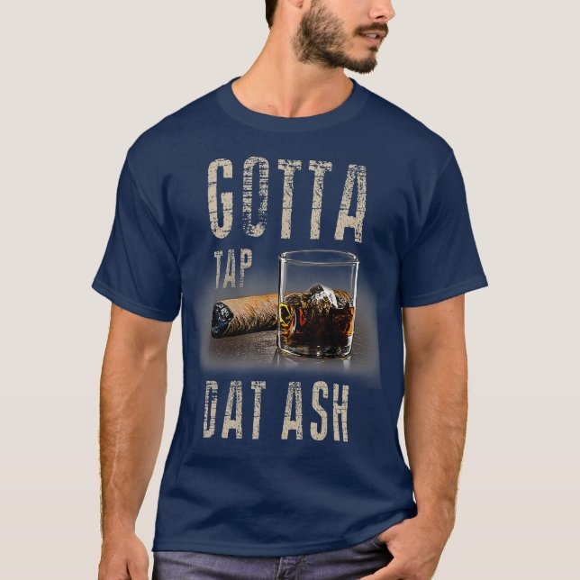 Camiseta Cigarros Tem Que Tocar O Cigarro Ash E Fumar (Frente)